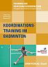 Koordinationstraining im Badminton