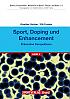 Sport, Doping und Enhancement - Präventive Perspektiven